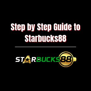 Your Journey Begins: Step-by-Step Guide to Starbucks88 - Logo - starbucks88z